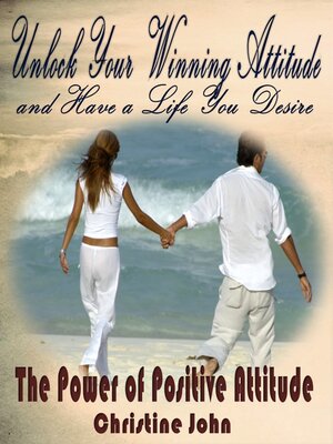 cover image of Unlock Your Winning Attitude and Have a Life You Desire